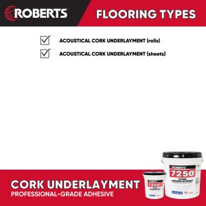 7250 CORK UNDERLAYMENT PROFESSIONAL-GRADE ADHESIVE